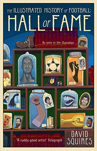 The Illustrated History of Football: Hall of Fame (English Edition)