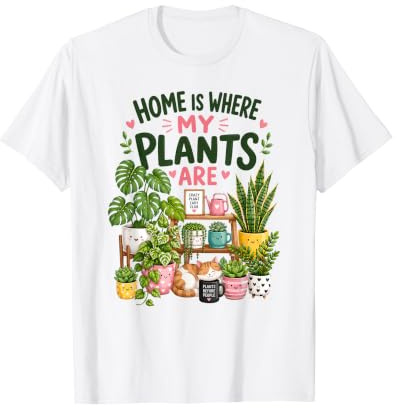 La Casa È Dove Le Mie Piante Sono Pazze. Plant Lady Maglietta