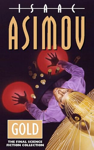 Gold: The Final Science Fiction Collection (The Complete Stories) (English Edition)