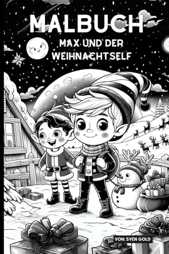 MALBUCH MAX UND DER WEIHNACHTSELF