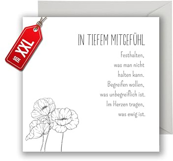 Trauer Karte mit Umschlag - einfühlsame Trauerkarte mit Spruch Weiße Blumen aufrichtige Kondolenzkarte besinnliche Beileidskarte Gedenkkarte Beileid Trauerfeier Beerdigung Anteilnahme (XXL 22 x 22 cm)