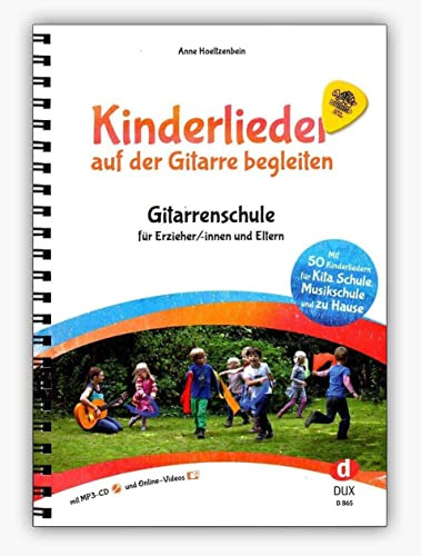 Kinderlieder auf der Gitarre begleiten - Gitarrenschule für Erzieher/-innen und Eltern - mit 50 bekannten und neuen Kinderliedern - Noten mit Online Audio, Dunlop Plek