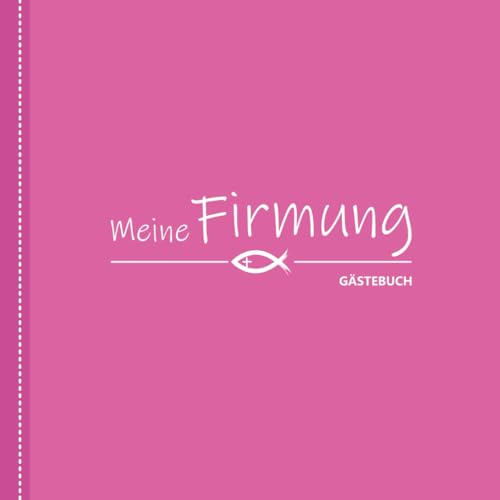 Meine Konfirmation - Gästebuch: Foto- & Erinnerungsalbum zum Ausfüllen - Andenken und Deko zum Firmungstag
