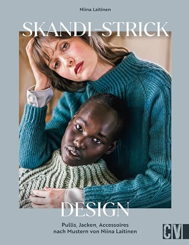 Skandi-Strick-Design: Pullis, Jacken, Accessoires nach Mustern von Niina Laitinen
