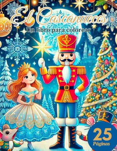 El Cascanueces: Un libro para colorear (Christmas)