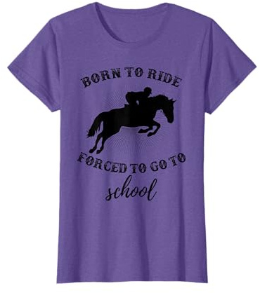 Born To Ride Forced To Go To School Horse Shirt for Girls T-Shirt