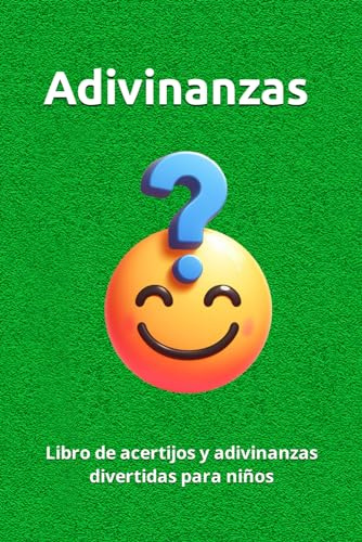 Adivinanzas para niños: Libro de acertijos y adivinanzas divertidas para niños (Aprende Feliz)