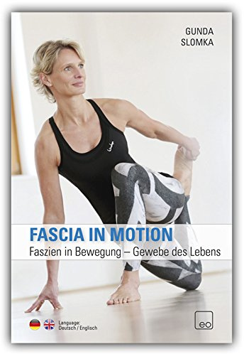 Faszien in Bewegung - Gewebe des Lebens / DVD Faszien Fitness Training mit Gunda Slomka