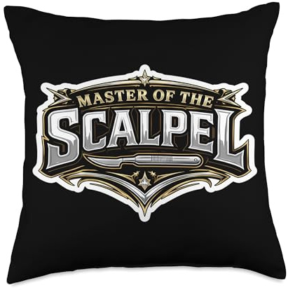 Master of The Scalpel Funny Surgeon Quote Surgery Saying Fun Throw Pillow