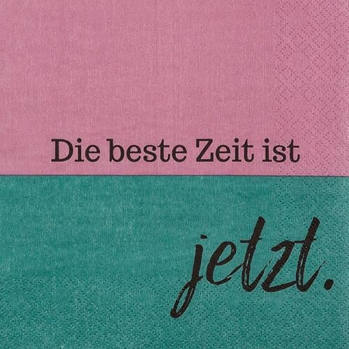20 Servietten Sprüche Beste Zeit ist jetzt als Tischdeko. Papierservietten mit Motiv. Auch für Decoupage und Serviettentechnik 33x33cm