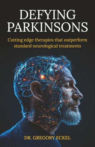 Defying Parkinsons: Cutting Edge Therapies That Outperform Standard Neurological Treatments