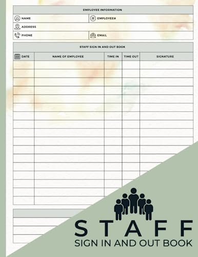 Staff Sign in And out Book: Daily Large Employee Log Book to Record Worker's Time In and Time Out (Green Themed)