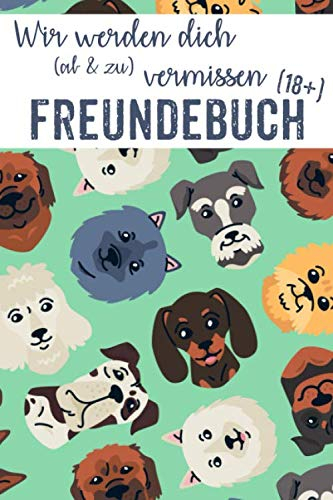 Wir werden dich (ab & zu) vermissen Freundebuch 18+: Freundebuch für Arbeitskollegen zum Abschied als Abschiedsgeschenk / Abschiedsbuch DIN A5 30+ Kollegen