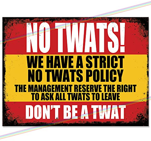 Strict No Twats Funny Metal Bar Signs Father's Day Bar Accessories for Home Pub Indoor or Outdoor Garden Garage Vintage Retro Wall Plaque Man Cave Gift Vintage Retro Memorabilia UK 20cm x 15cm