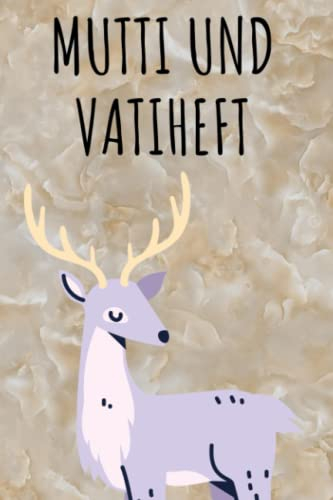 Mutti und Vatiheft: für Grundschulkinder - Dokumentieren Sie Beobachten, Verhalten und Rückmeldungen - Praktischer Helfer für die Lehrer Eltern Schüler Kommunikation