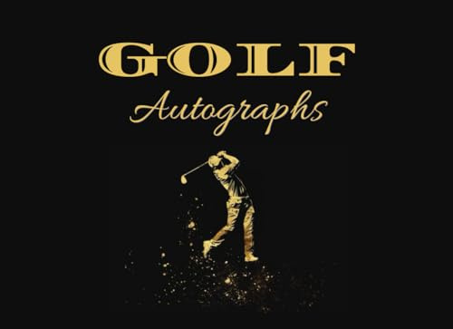 Golf Autograph Book: Collect Signatures and Photos of Golfers. 100 Pages. Small, Portable Scrapbook for Tournaments and Signing Events. Collectible Gift for Boys, Men, and Golf Lovers/Fans.