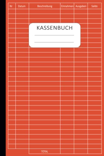 Kassenbuch Kleinunternehmer: Einnahmen und Ausgaben buch einfach eintragen perfekt für Kleinunternehmer, Vereine, Haushalt Und Selbständige - Din A5 - 05