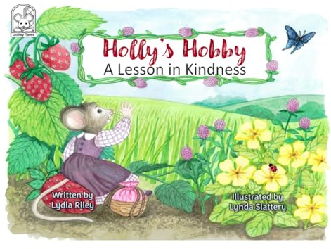 Holly's Hobby, A Lesson In Kindness (Jolley Tales)