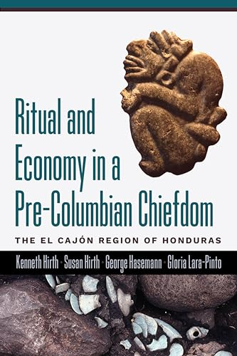 Ritual and Economy in a Pre-Columbian Chiefdom: The El Cajón Region of Honduras (English Edition)