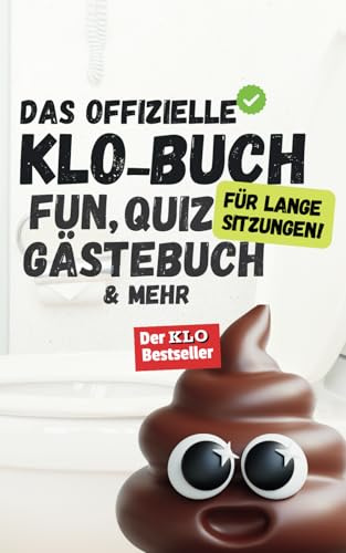 Das offizielle Klo-Buch: Fun, Quiz, Gästebuch & mehr