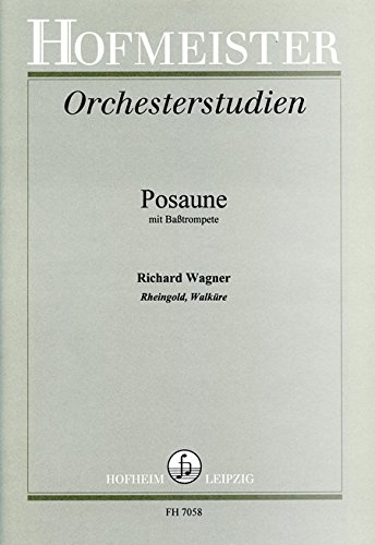 Wagner, Richard: Orchesterstudien für Posaune (Basstrompete) Rheingold und Walküre