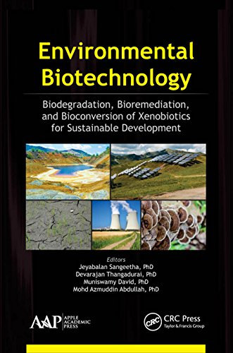 Environmental Biotechnology: Biodegradation, Bioremediation, and Bioconversion of Xenobiotics for Sustainable Development (English Edition)