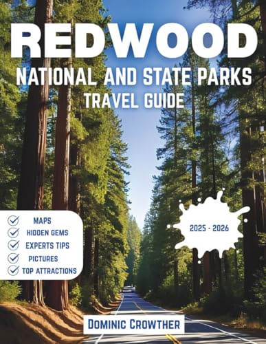 Redwood National and State Parks Travel Guide 2025–2026: Discover Towering Redwoods, Rugged Coasts, & Hidden Trails as You Journey Through America’s Tallest Trees & Scenic Shores