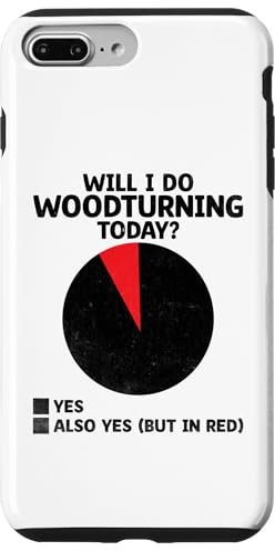 Coque pour iPhone 7 Plus/8 Plus Will I Do Woodturning Today Tour à bois Tourneur à bois