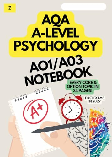 AQA A Level Psychology AO1/AO3 Revision notebook (For exams in 2027 and 2028)