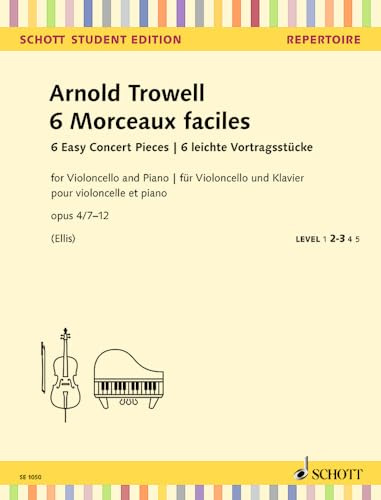 6 leichte Vortragsstücke: 6 Easy Concert Pieces. op. 4/7-12. Violoncello und Klavier. (Schott Student Edition - Repertoire)