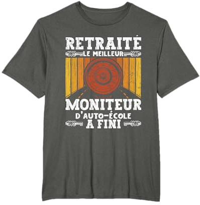 Retraite Moniteur De Conduite Retraité Moniteur D'Auto-École T-Shirt