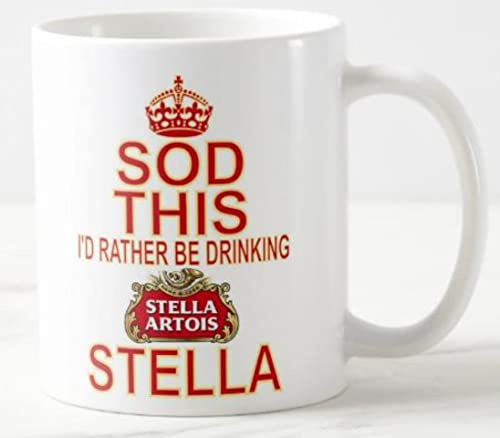 Novelty Mug ≈ SOD This I'd Rather BE Drinking Stella ≈ Lager Beer - Keep Calm and Carry on Style Mugs - REF M220