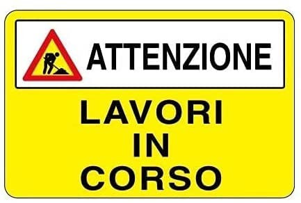 NEW CARTELLO SEGNALETICO - Lavori in corso mod.2 - Adesivo Extra Resistente, Pannello in Forex, Pannello In Alluminio (Pannello in Alluminio 30x42)