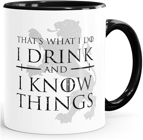 MoonWorks® Kaffee-Tasse mit Spruch That's what i do i drink and i know things Geschenkidee für Serienfans Bürotasse Inner-schwarz unisize