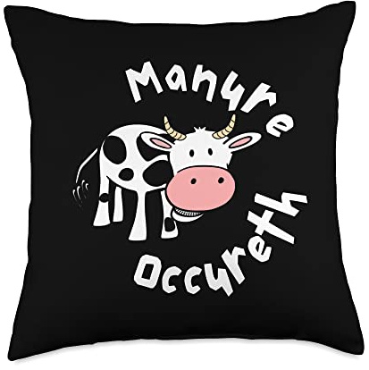 Funny Cow Manure Occureth Adult Humor Funny Saying Cow Throw Pillow
