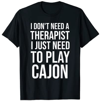 Ich muss nur Cajon Musiker Drummer Musik spielen T-Shirt