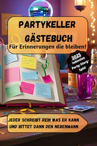 Partykeller Gästebuch – Für Erinnerungen die bleiben – Mit interaktivem Party-Story-Spiel: Schlichtes Design, kreativer Freiraum – Das ungewöhnliche Gästebuch für 21 Partys & Feiern