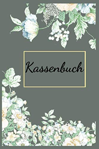 Einnahmen Ausgaben Buch. Kassenbuch A5 für eine einfache Buchführung für Kleinunternehmer, Selbständige und Vereine: Praxisbewährtes Kassenheft für ... Format geeignet für Kleinunternehmer und Vere