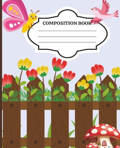 Flower Garden Composition Notebook: White Picket Fence Fantasy land