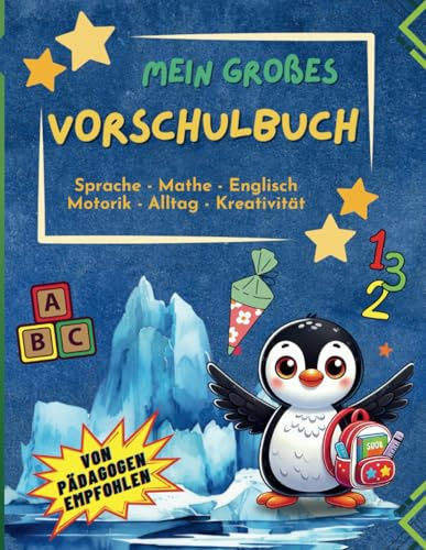 Mein großes Vorschulbuch!: Spielerisch lernen: Motorik, Logik, Kreativität, Alltagswissen - mit Rätseln, Malbildern und spannenden Aufgaben für smarte Vorschulkinder! (Lernen mit Spaß und Fantasie!)