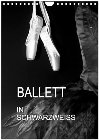 Ballett in Schwarzweiss (Wandkalender 2026 DIN A4 hoch), CALVENDO Monatskalender: Fotografien vom Ballett in Schwarzweiss (CALVENDO Kunst)