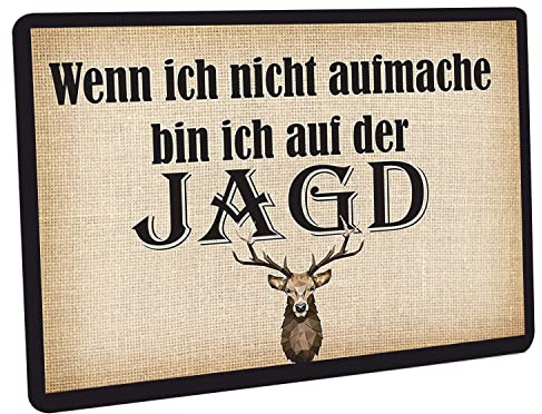 Crealuxe Fussmatte – “ Wenn ich Nicht aufmache Bin ich auf der Jagd “ - 60x40 cm - Gummi Rückseite/rutschfest - Filzoberfläche - Bedruckte Türmatte - Innenmatte - Schmutzmatte