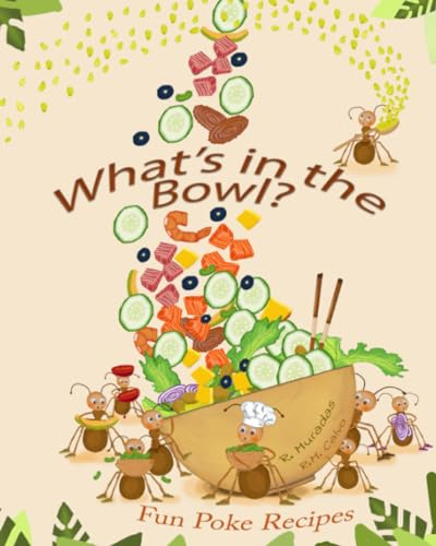 What's in the Bowl?: Fun Poke recipes