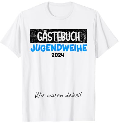 Jugendweihe 2024 Gästebuch Gästeliste für Jungs T-Shirt