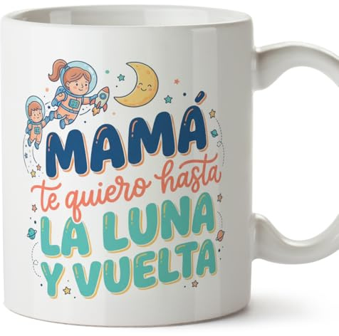 MUGFFINS Taza mamá con frase Mamá te quiero hasta la luna y vuelta en Español | regalo madre | 330 Ml 11 oz | Idea original para regalar | papi mami v5