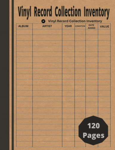 Vinyl Record Collection Inventory: Inventory Log Book for Collectors of Music Albums. Track and Review Your Vinyl Collection