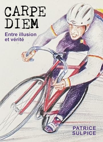 Carpe Diem - Entre illusion et vérité -