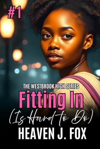 Fitting In: (Is Hard to Do) Book 1 Semester 1 (Westbrook High Series)