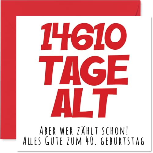 Stuff4 40. Geburtstagskarte Lustig für Männer und Frauen, 14610 Tage Alt