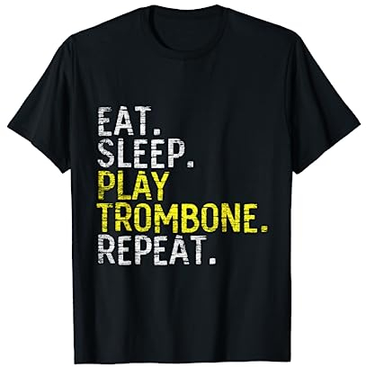 Essen Schlafen Posaune Spielen Musik Geschenkidee Posaune T-Shirt